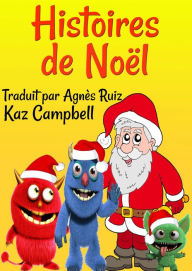 Title: Histoires de Noël, Author: Kaz Campbell