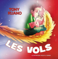 Title: Les Vols, Author: Tony Ruano
