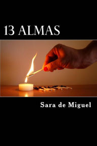 Title: 13 Almas, Author: Sara de Miguel