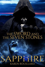 Title: Sapphire (The Sword and The Seven Stones), Author: Karen Rouillard