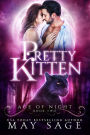 Pretty Kitten (Age of Night, #2)