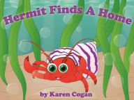 Title: Hermit Finds a Home (God's Lessons for Little Kids), Author: Karen Cogan