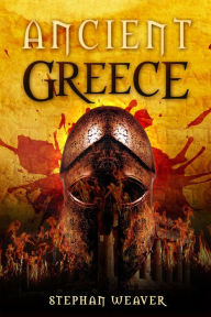 Title: Ancient Greece, Author: Stephan Weaver