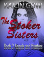 Stoker Sisters 2: Angels and Hunters (Stoker Sisters Series, #2)