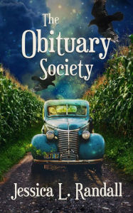 Title: The Obituary Society (an Obituary Society Novel, #1), Author: Jessica L. Randall