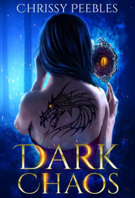 Title: Dark Chaos #2 (Dark World Series), Author: Chrissy Peebles