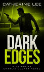 Dark Edges (Detective Charlie Cooper Mysteries, #5)
