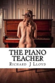 Title: The Piano Teacher, Author: Richard John Lloyd