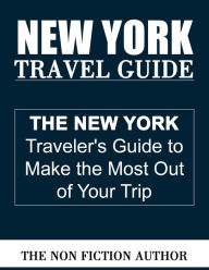 Title: New York Travel Guide, Author: The Non Fiction Author
