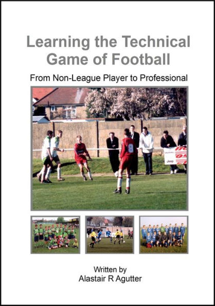 Learning the Technical Game of Football (1, #1)