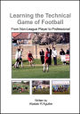 Learning the Technical Game of Football (1, #1)