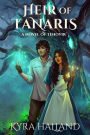 Heir of Tanaris (Tales of Tehovir, #3)