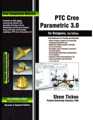 Title: PTC Creo Parametric 3.0 for Designers, Author: Sham Tickoo