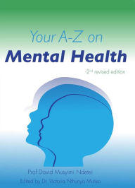 Title: Your A-Z On Mental Health, Author: David Musyimi Ndetei