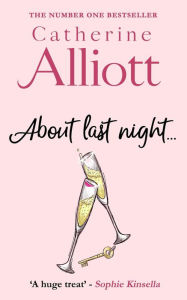 Title: About Last Night ...., Author: Catherine Alliott