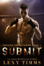 Submit (Outside the Octagon, #1)