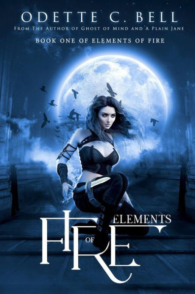 Elements of Fire Book One