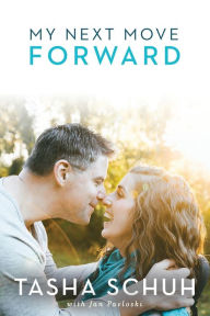 Title: My Next Move Forward, Author: Tasha Schuh