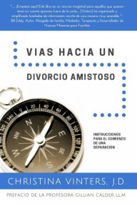 Title: Vías hacia un Divorcio Amistoso, Author: Christina Vinters