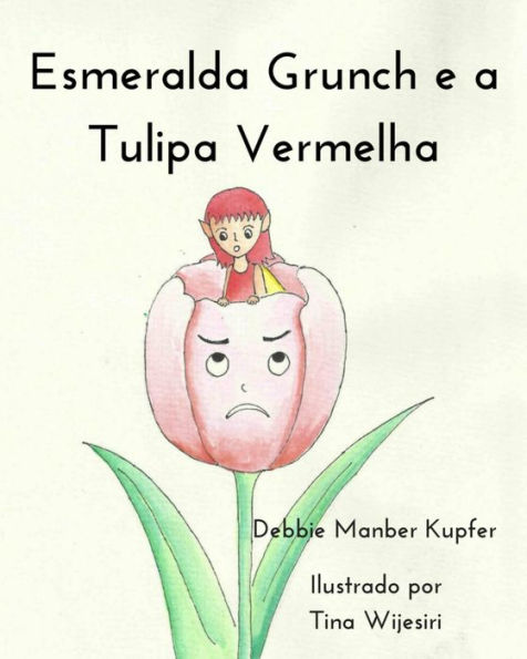 Esmeralda Grunch e a Tulipa Vermelha