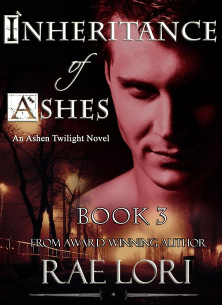 Inheritance of Ashes (Ashen Twilight Series, #3)