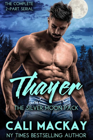 Thayer (The Silver Moon Pack Series, #3)