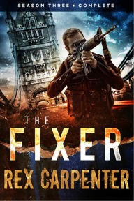 Title: The Fixer, Season 3: Complete, Author: Rex Carpenter