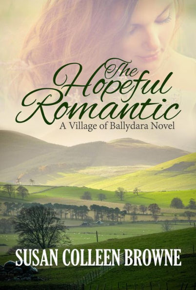 The Hopeful Romantic (Village of Ballydara, #3)