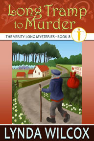 Title: Long Tramp to Murder (The Verity Long Mysteries, #8), Author: Lynda Wilcox