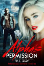 Alpha's Permission (Paranormal Huntress Series, #3)