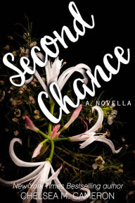 Title: Second Chance (Violet Hill, #3), Author: Chelsea M. Cameron