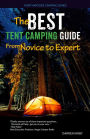 The Best Tent Camping Guide: From Novice To Expert (Northwoods Camping Series, #1)