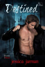 Destined (Timeless Blood, #1)