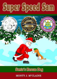 Title: Santa's Rescue Dog (Super Speed Sam), Author: monty j mcclaine