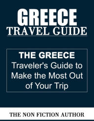 Title: Greece Travel Guide, Author: The Non Fiction Author