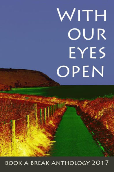 With Our Eyes Open (Book a Break anthology, #2)