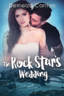 The Rock Star's Wedding (Romance Island Resort series, #6)