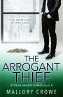 The Arrogant Thief (The Stolen Hearts, #8)