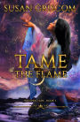 Tame the Flame (Whisper Cape, #3)