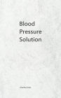 Blood Pressure Solution