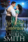 His Wicked Embrace (The League of Rogues, #6)