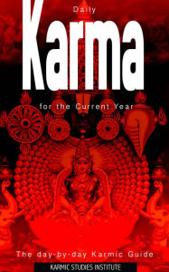 Title: Daily Karma for the Current Year, Author: KARMIC STUDIES INSTITUTE