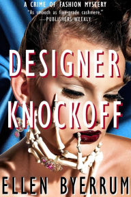 Title: Designer Knockoff (The Crime of Fashion Mysteries, #2), Author: Ellen Byerrum