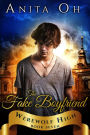 The Fake Boyfriend (Werewolf High, #7)