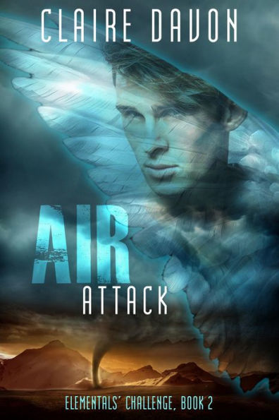 Air Attack (Elementals' Challenge, #2)
