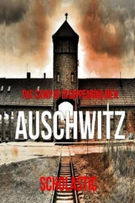 Title: Auschwitz, Author: A Survivor