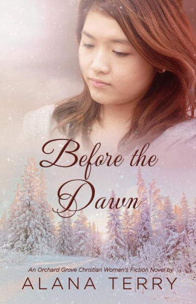 Before the Dawn (An Orchard Grove Christian Women's Fiction Novel)