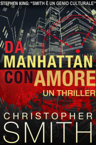 Title: Da Manhattan Con Amore, Author: Christopher Smith