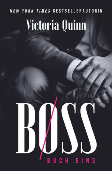 Boss Buch Eins (Boss (German), #1)