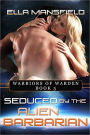 Seduced by the Alien Barbarian (Warriors of Warden, #3)